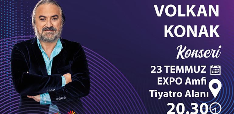 Volkan Konak 23 Temmuz’da Hatay’da sahne alacak